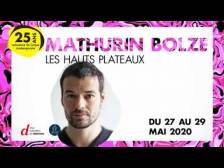 MATHURIN BOLZE / Les hauts plateaux - Maison de la Danse Lyon